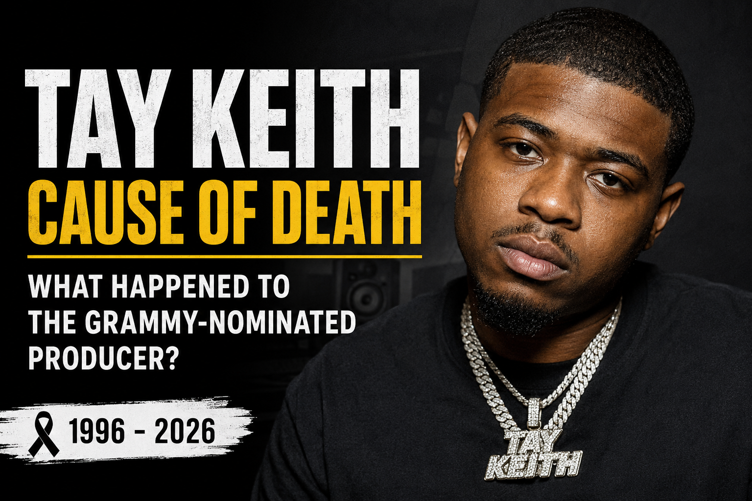 Tay Keith Cause of Death: What We Know About the Producer's Passing